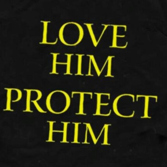 Love Him Protect Him Motivational Quote Meme Fan Gift Graphic Statement Shirt159 - Picture 2 of 5